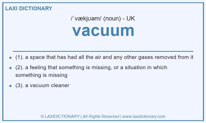 Definition vacuum in British English