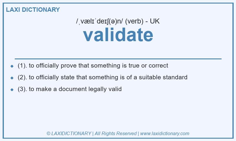 Definition validate in British English