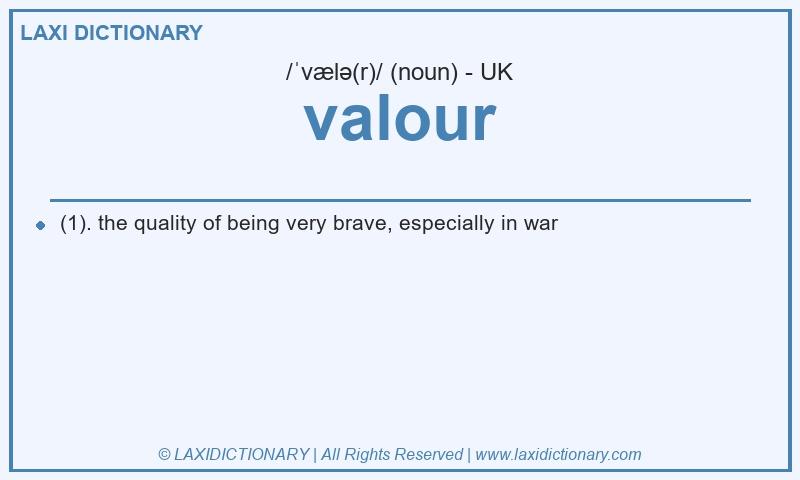 Definition valour in British English