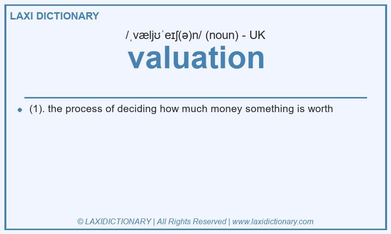 Definition valuation in British English