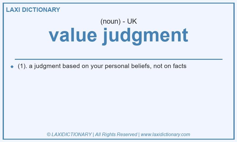 Definition value judgment in British English