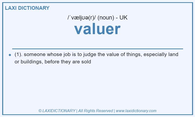 Definition valuer in British English