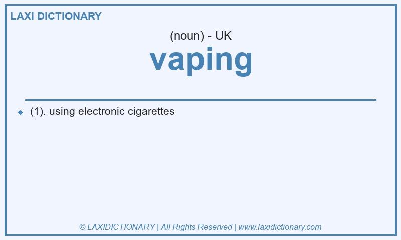 Definition vaping in British English