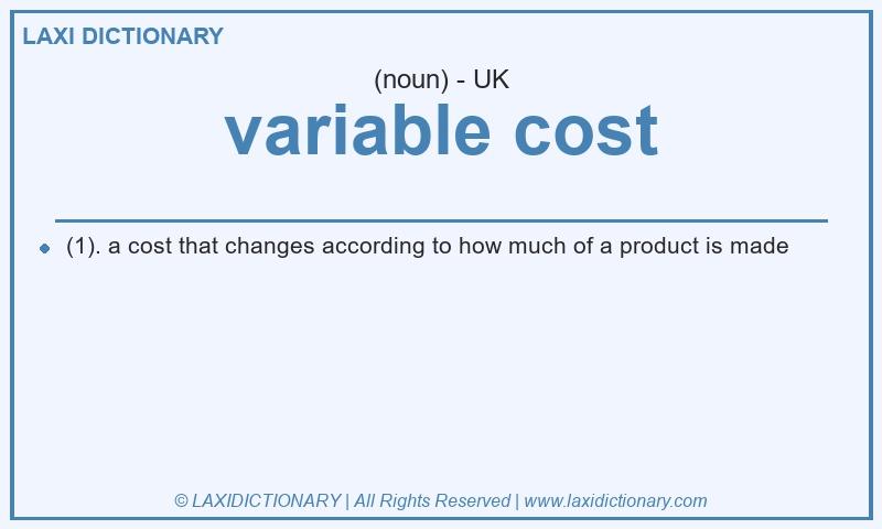 Definition variable cost in British English