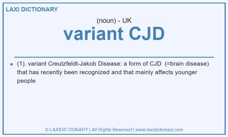 Definition variant CJD in British English