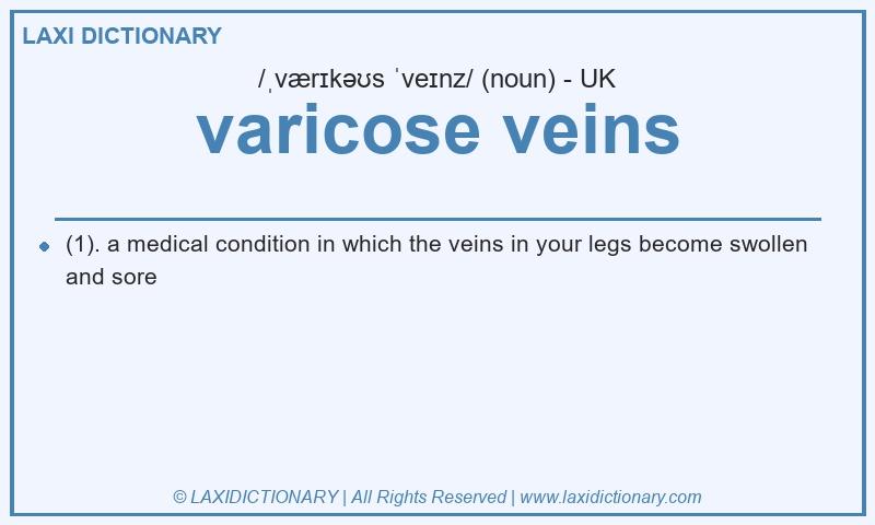 Definition varicose veins in British English