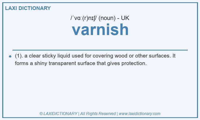 Definition varnish in British English