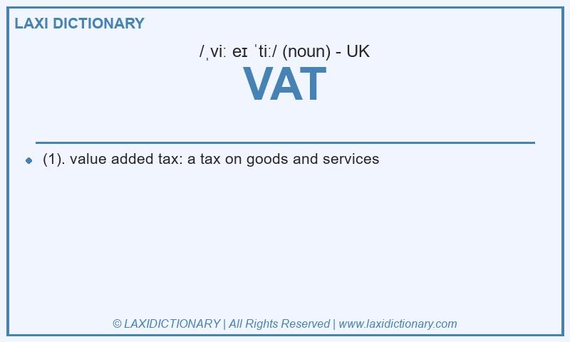 Definition VAT in British English