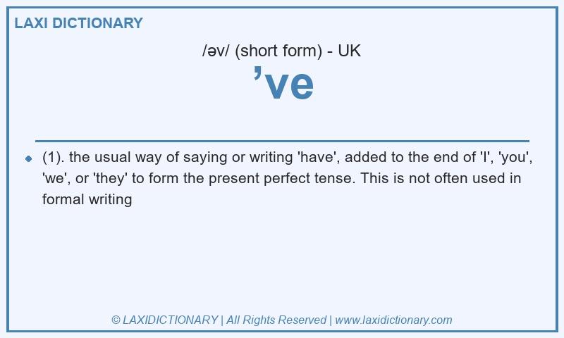 Definition ’ve in British English