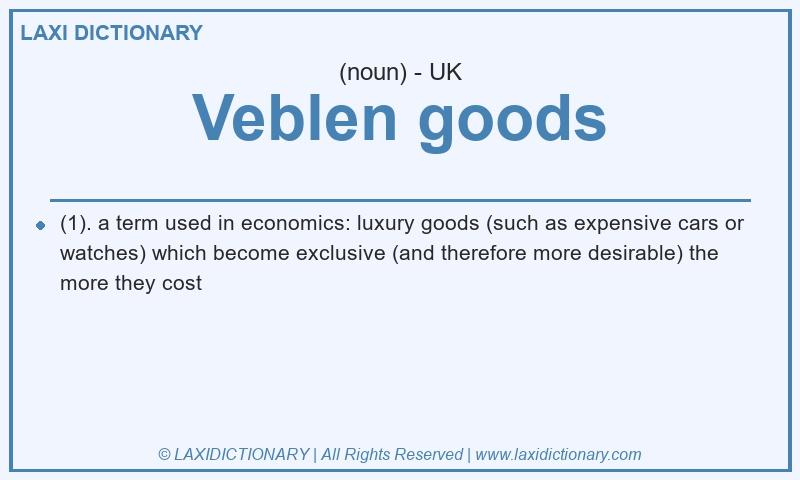 Definition Veblen goods in British English