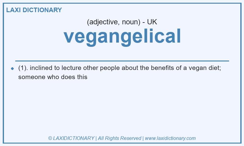 Definition vegangelical in British English