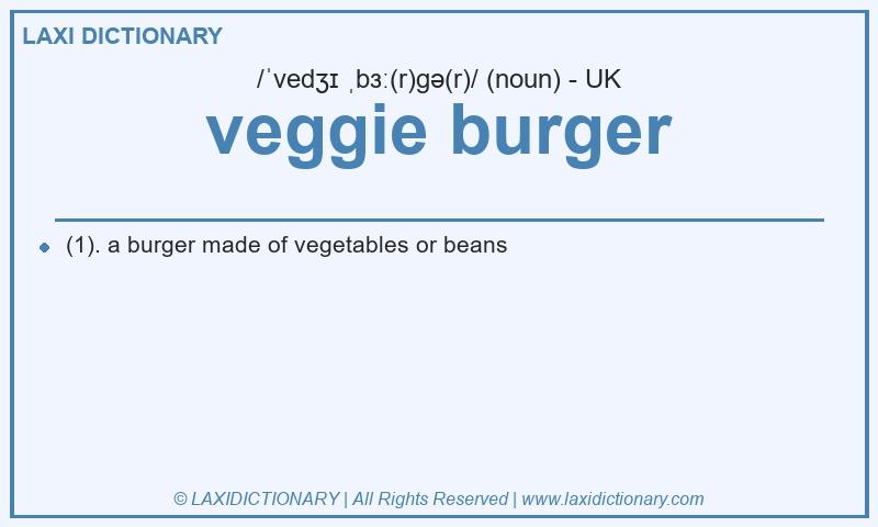 Definition veggie burger in British English