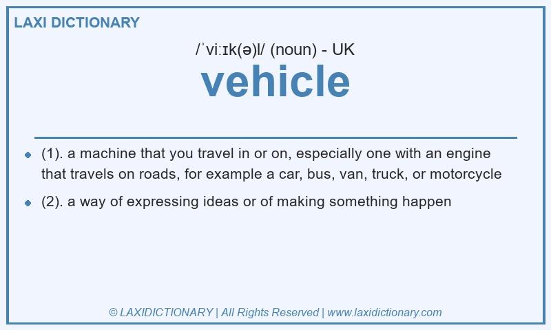 Definition vehicle in British English
