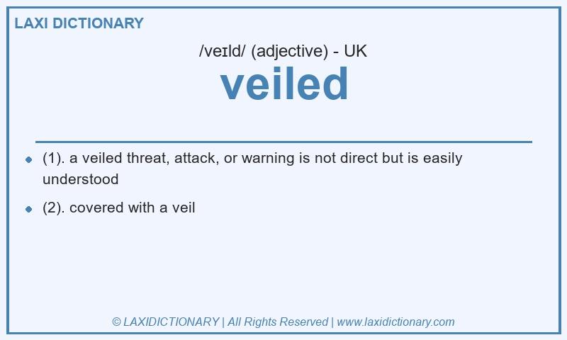 Definition veiled in British English