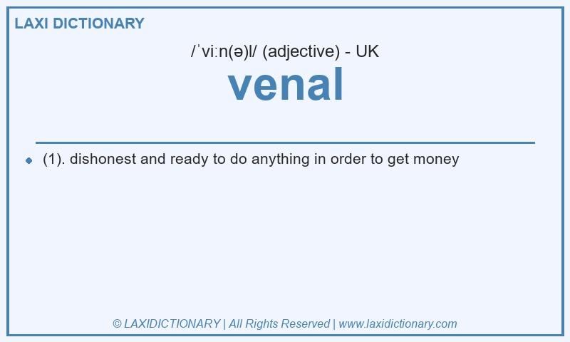 Definition venal in British English