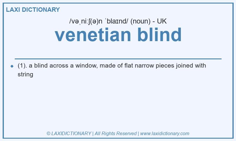 Definition venetian blind in British English