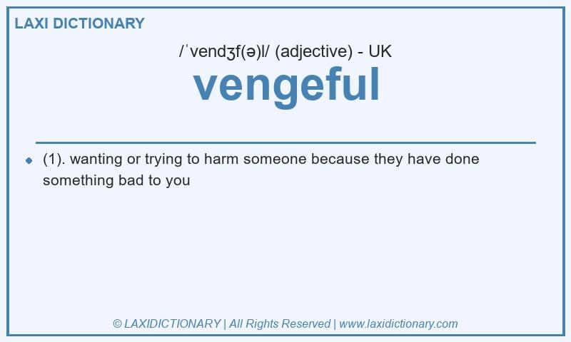 Definition vengeful in British English