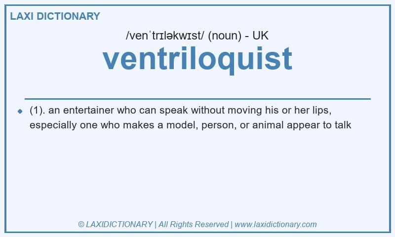 Definition ventriloquist in British English