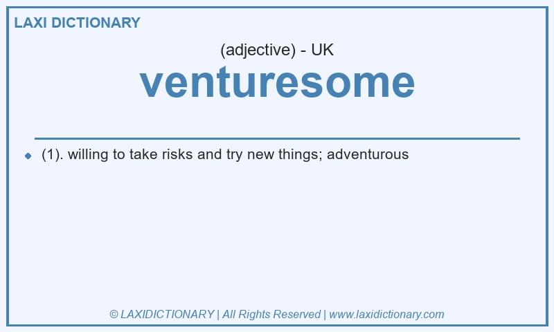 Definition venturesome in British English