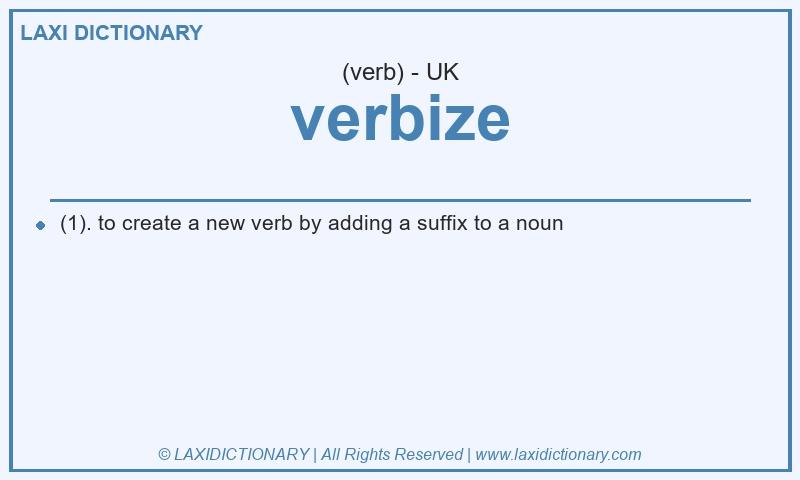 Definition verbize in British English