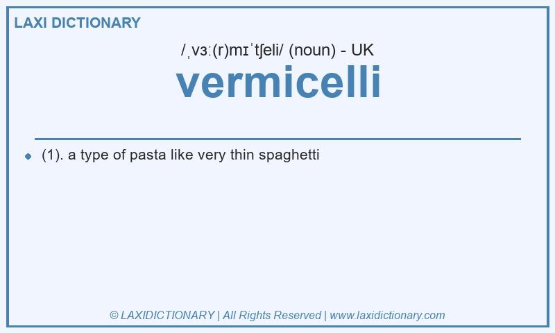 Definition vermicelli in British English