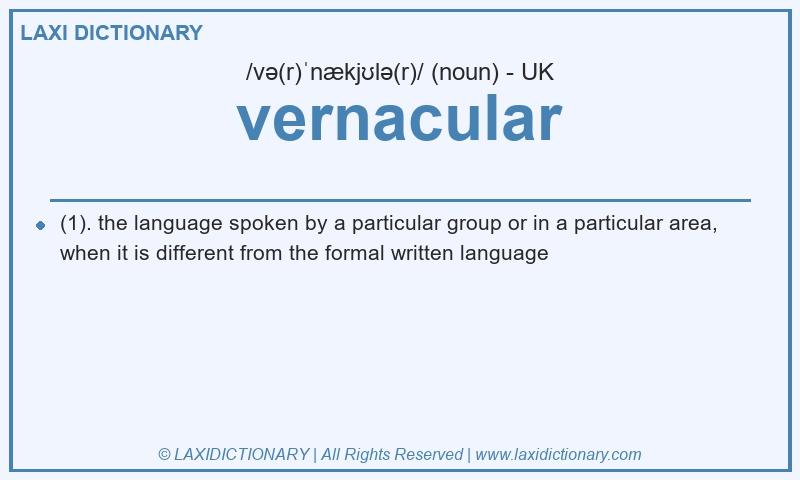 Definition vernacular in British English