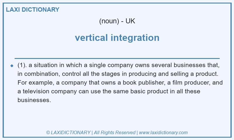 Definition vertical integration in British English