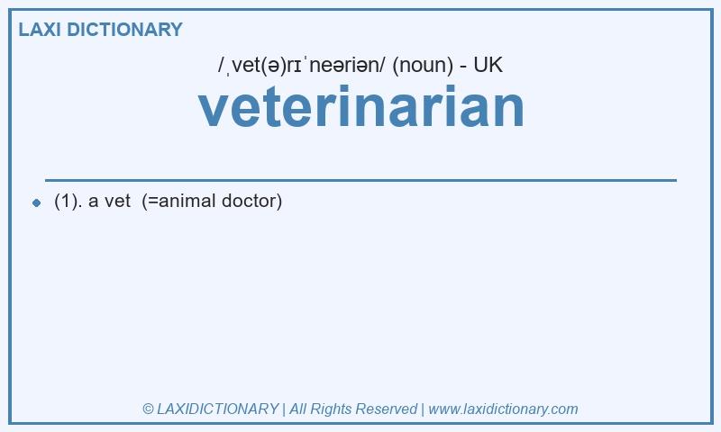 Definition veterinarian in British English