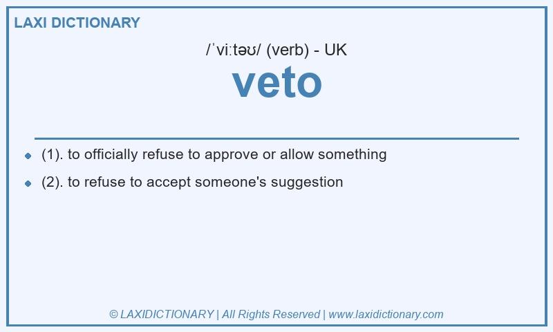 Definition veto in British English