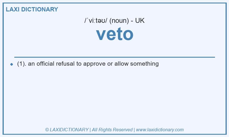 Definition veto in British English