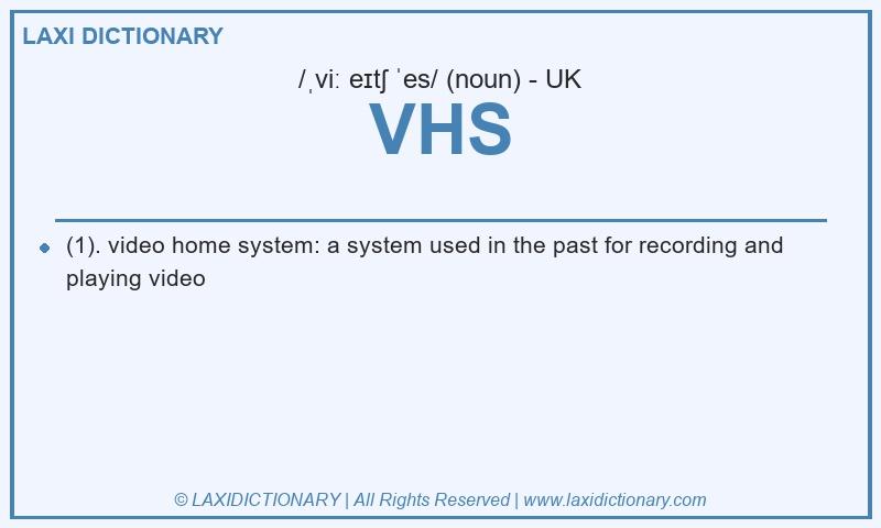 Definition VHS in British English