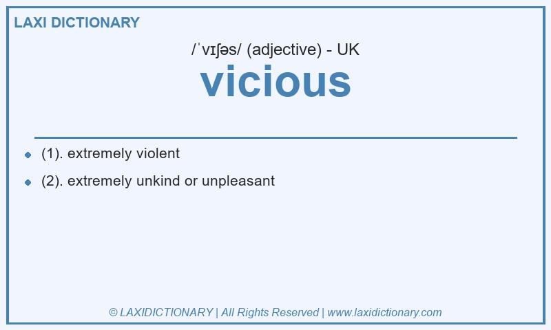 Definition vicious in British English