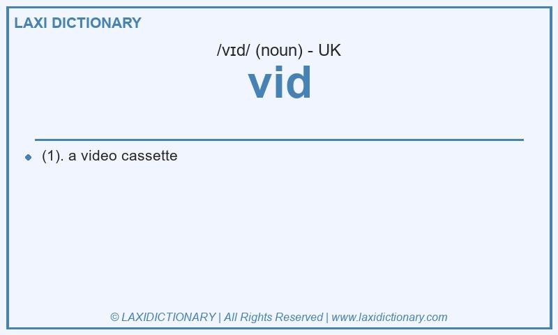 Definition vid in British English