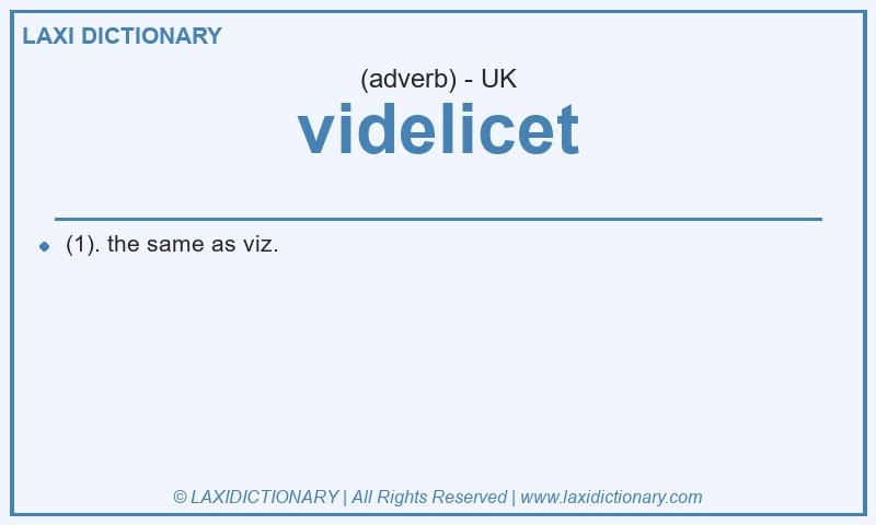 Definition videlicet in British English