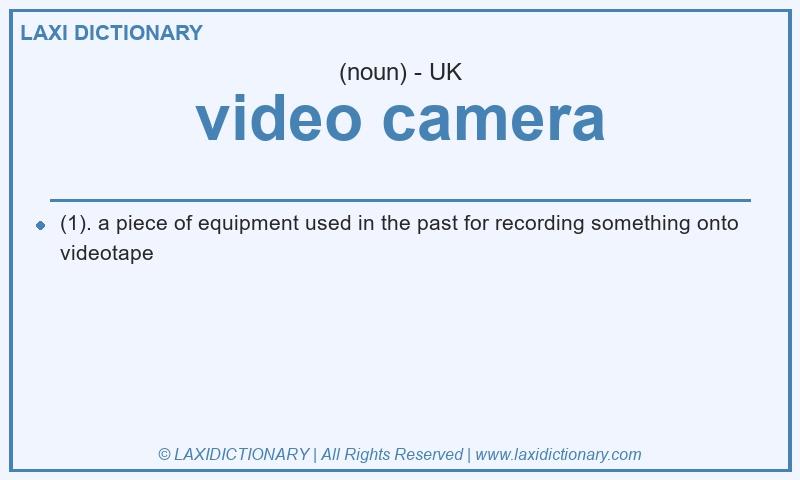 Definition video camera in British English