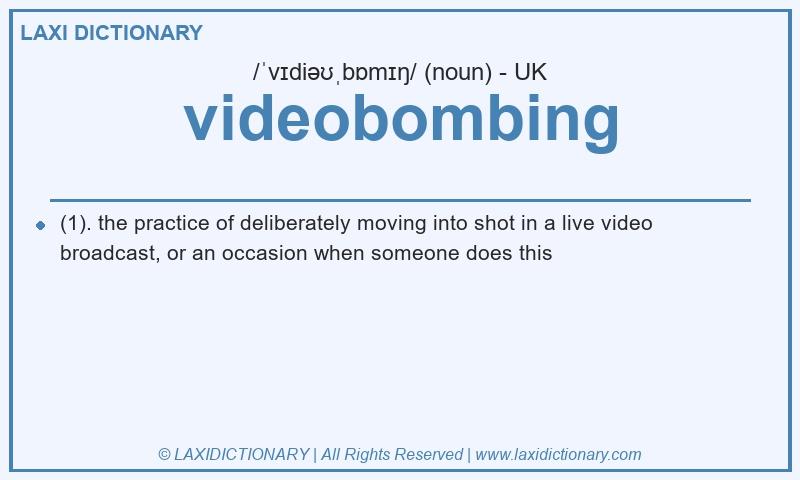 Definition videobombing in British English