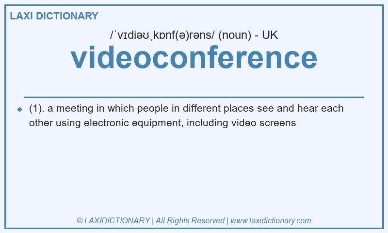 Definition videoconference in British English