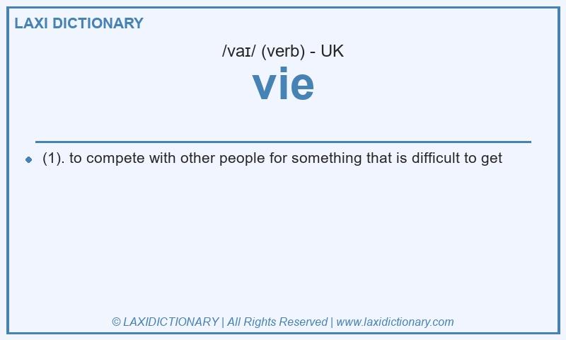 Definition vie in British English