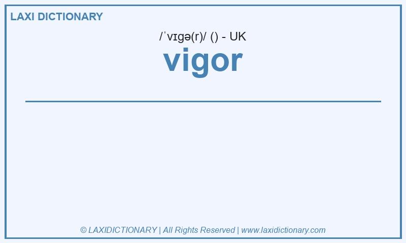 Definition vigor in British English