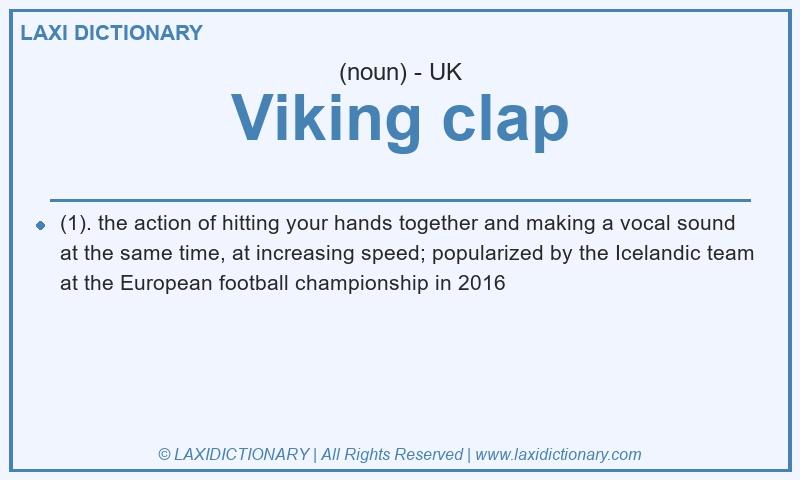 Definition Viking clap in British English