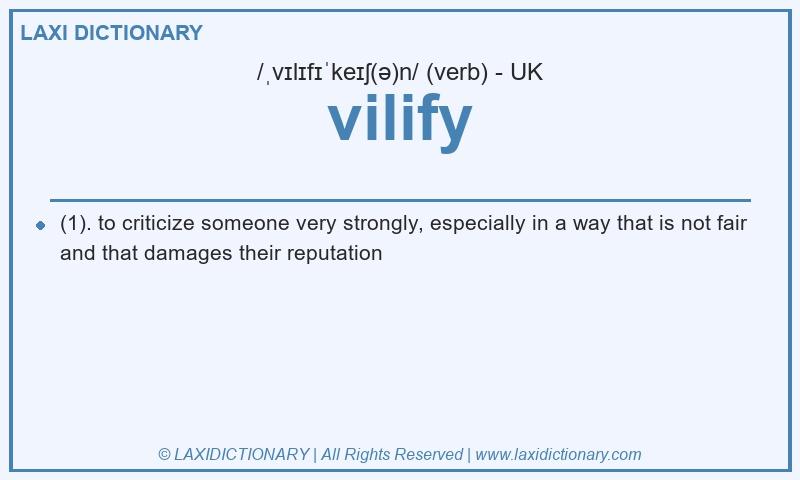 Definition vilify in British English