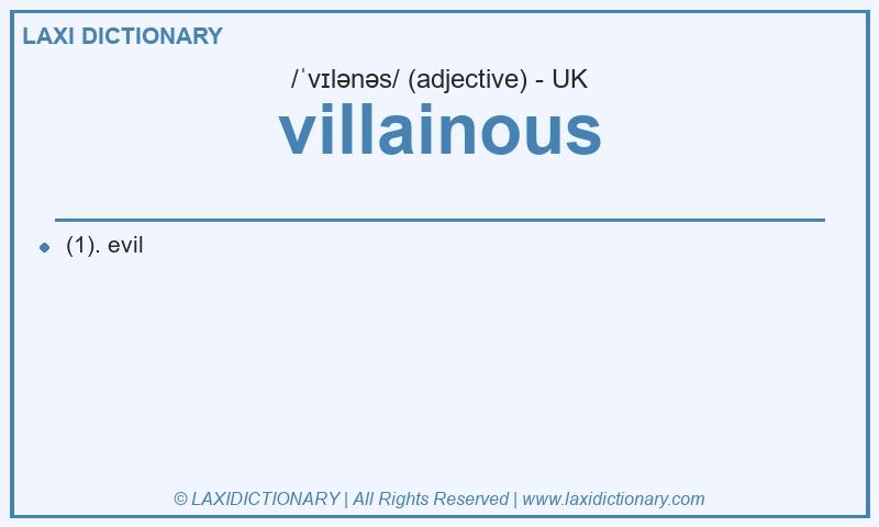 Definition villainous in British English