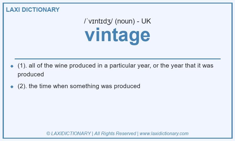 Definition vintage in British English
