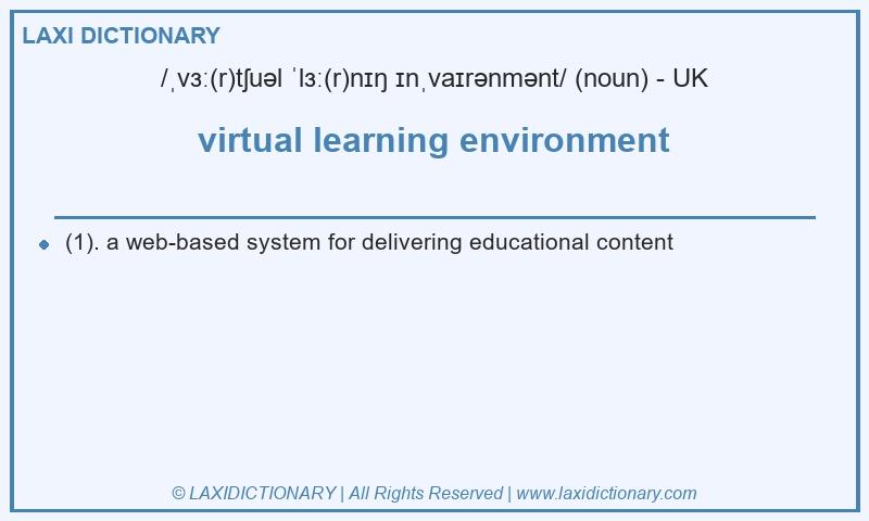 Definition virtual learning environment in British English