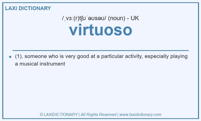 Definition virtuoso in British English