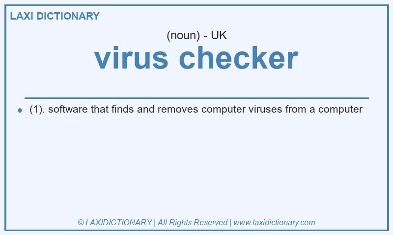 Definition virus checker in British English