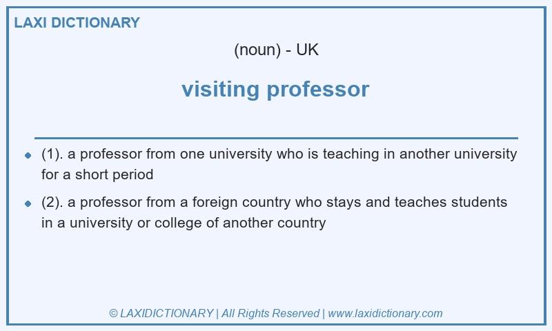 Definition visiting professor in British English