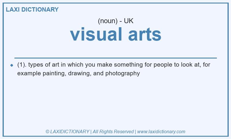 Definition visual arts in British English