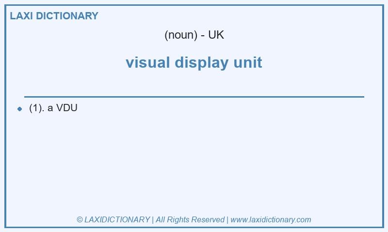 Definition visual display unit in British English