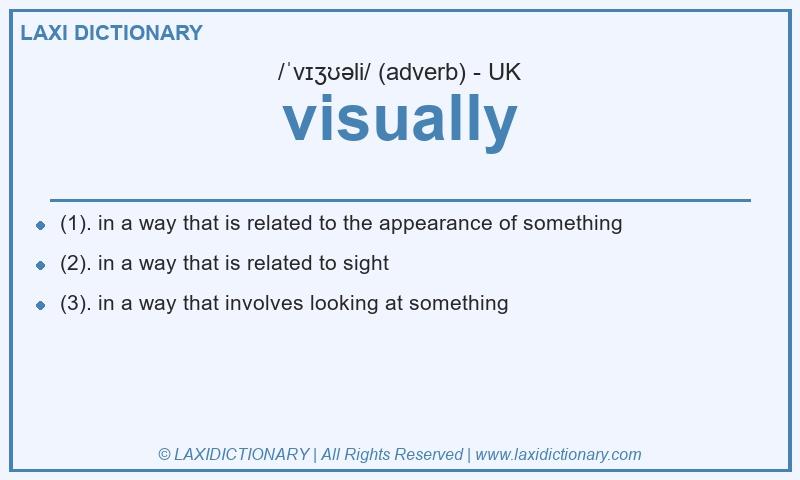Definition visually in British English